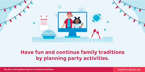 Have fun and continue family traditions by planning party activities.