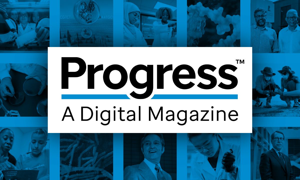 Progress A Digital Magazine St. Jude Research
