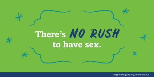 There's no rush to have sex.