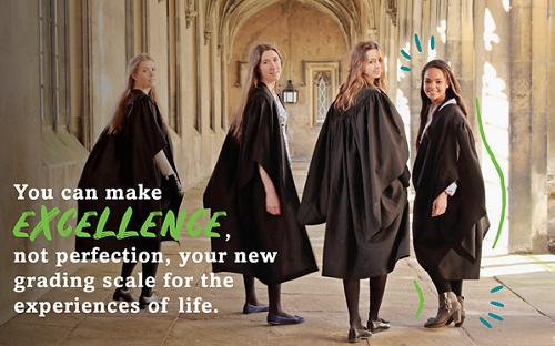 Four college students in graduation gowns, with the quote "You can make excellence, not perfection, your new grading scale for the experiences of life."